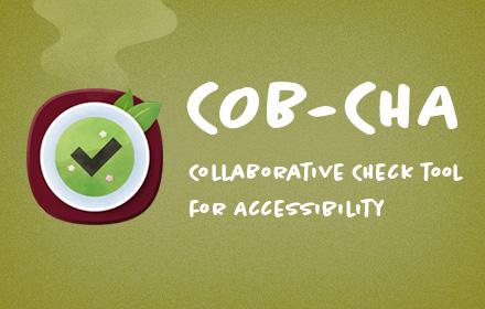 COB-CHA: COllaBorative CHeck tool for Accessibilityの文字と、お茶のアイコン。緑茶っぽいが昆布茶であり、湯呑みの中にチェックマークがある。